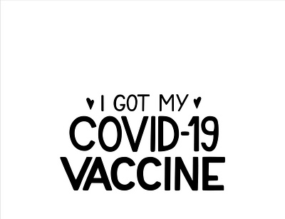 I got my covid-19 vaccine vector hand written lettering. injection