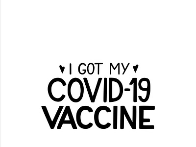 I got my covid-19 vaccine vector hand written lettering.