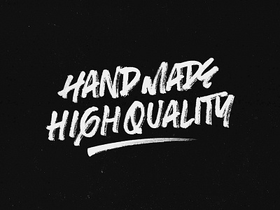 Hand Made, High Quality. brush design hand lettering hand made jacobbmorgan lettering quality texture typography vintage