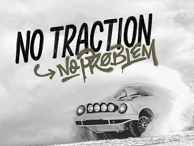 No traction? No problem!