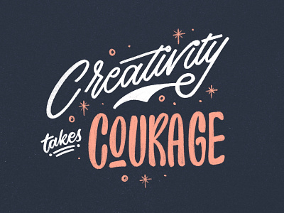 Creativity Takes Courage!