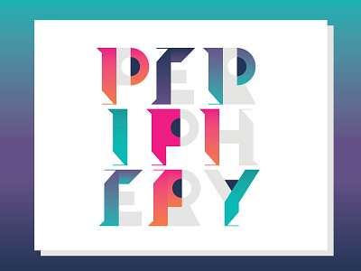 Periphery Logo Revisited gradient letterforms lettering logo neon typography