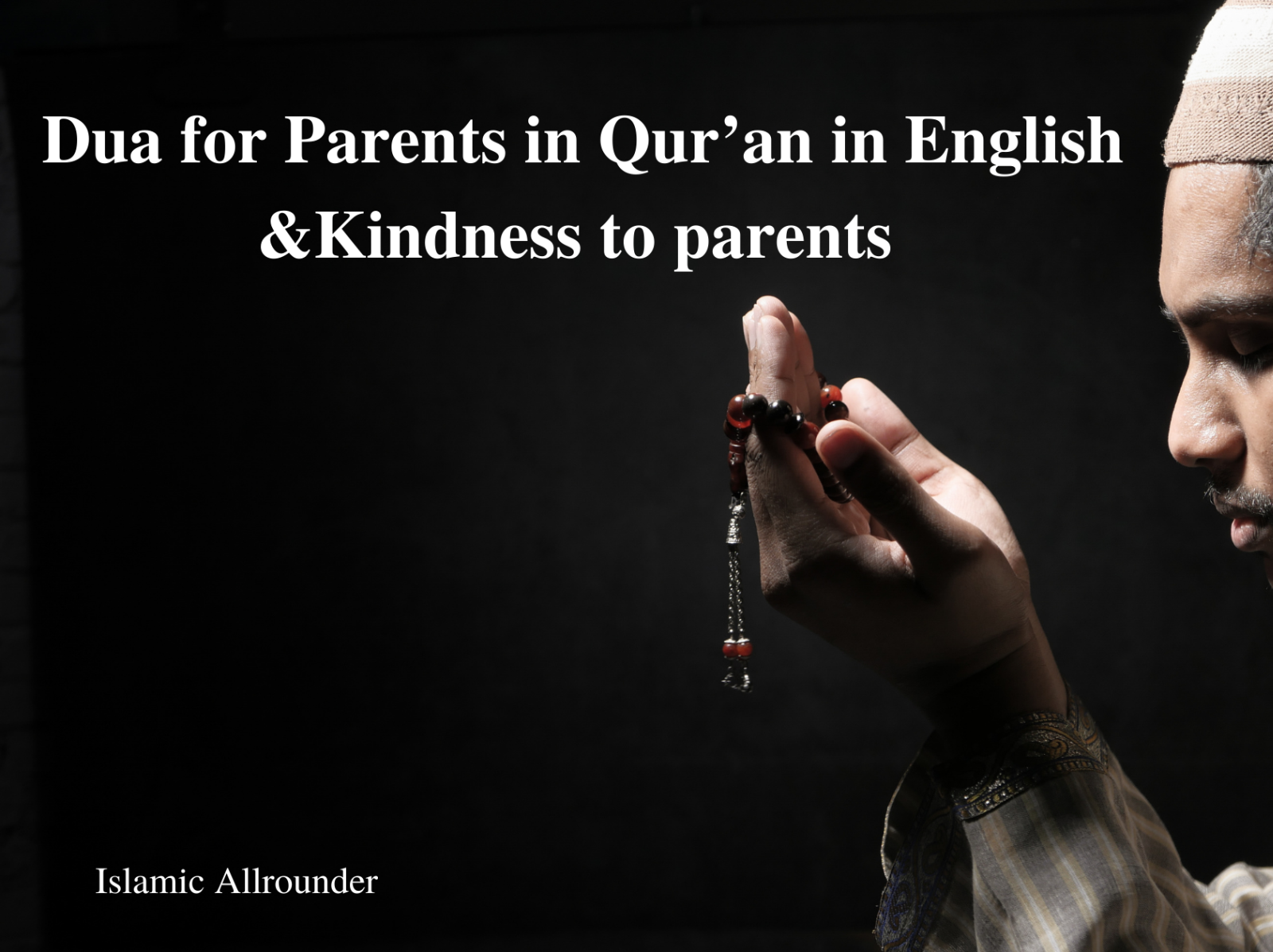 Dua For Parents In Qur’an In English &Kindness To Parents By Islamic On ...