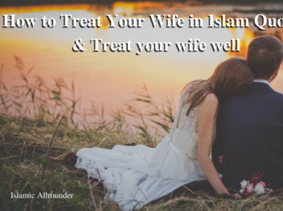 How To Treat Your Wife In Islam Quotes & Treat Your Wife Well By Islamic On Dribbble