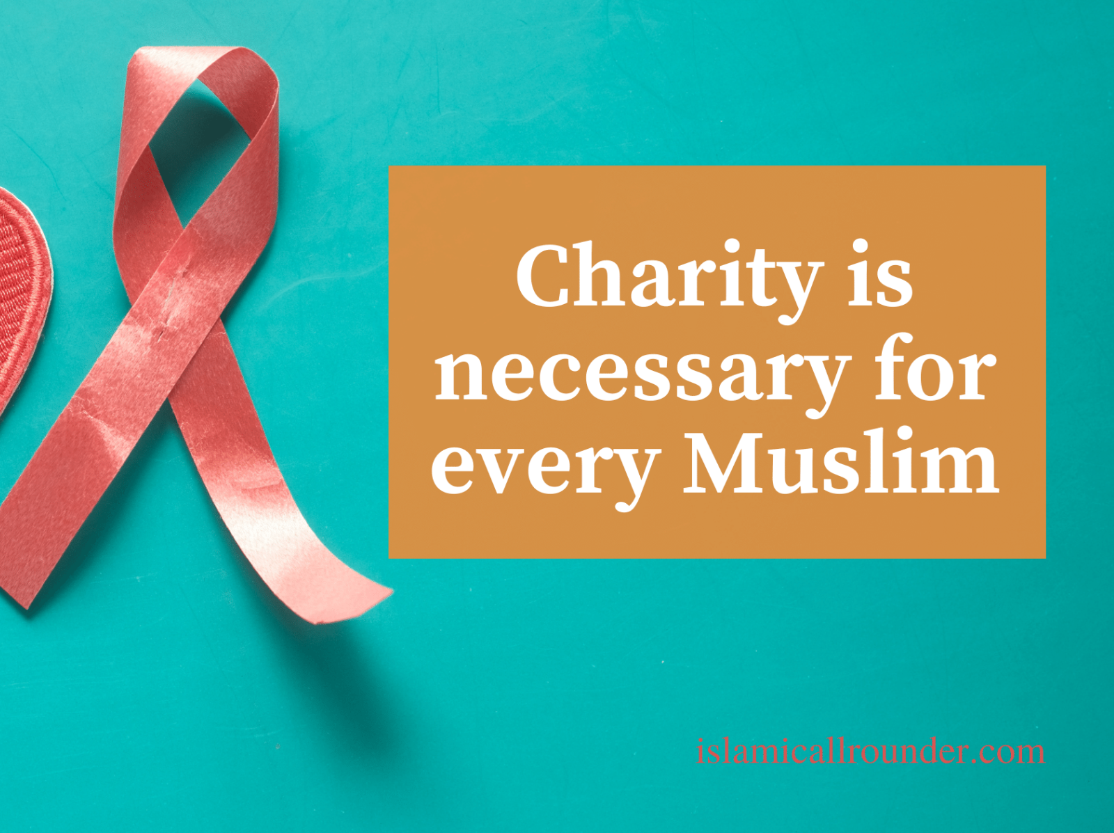 Best Type Of Charity In Islam