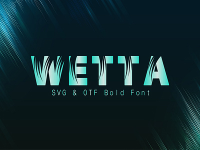 Wetta Regular Font bold bold font branding design font font design logo typography vector