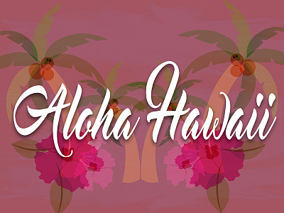 Aloha aloha flowers graphicdesign hawaii illustration palmtrees poster