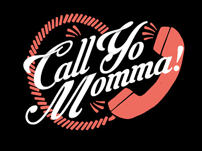 Call Yo Momma apparel call design helen oldham illustration illustrator mom phone phone call