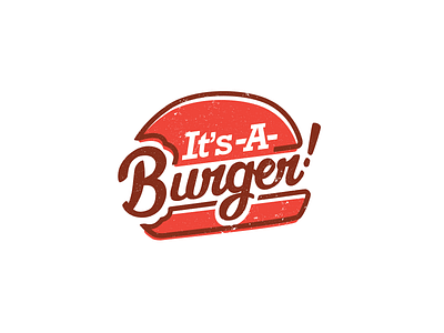 It's-A-Burger brush type burger hamburger handmade font logo rebrand restaurant