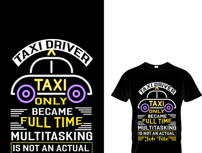 taxi driver custom t- shirt design. custom t shirt design father and daughter graphic design illustration logo plumber t shirt tyography vector