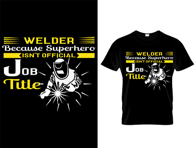 WELDER CUSTOM T-SHIRT DESIGN. branding chirstmasday custom t shirt custom t shirt design cuva diving t shirt design father and daughter graphic design illustration logo plumber t shirt shirt t shirt t shirt design taxi driver t shirt tyography vector welder t shirt design