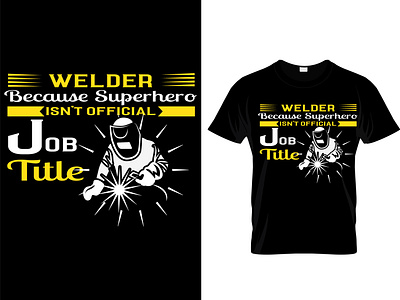 WELDER CUSTOM T-SHIRT DESIGN.