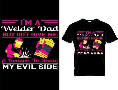 welder custom t-shirt design. branding custom t shirt design father and daughter graphic design illustration logo plumber t shirt tyography