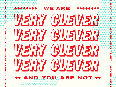We Are Very Clever red repeat type typography