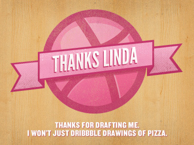 Thanks Linda! debut dribbble pizza ribbon thank you thanks