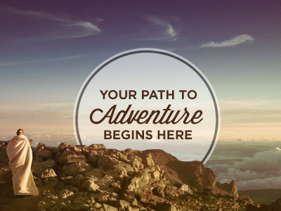 Your path to Adventure! adventure adventurer badge clouds hiking landscape mountain path sky wisdom script