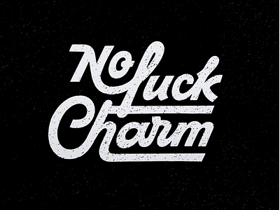 No Luck Charm