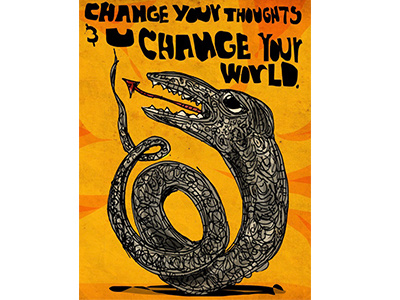change your thoughts and u change your world. poster snake