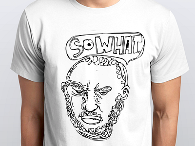 So what t-shirt t shirt