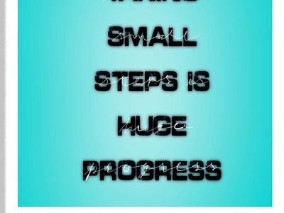 Taking_Small_Steps_Is_Huge_Progress design typography ux