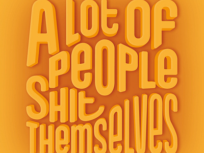 A lot of people shit themselves design illustration typography