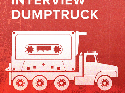 Interview Dumptruck