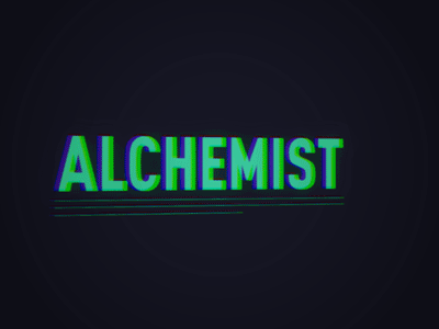 Be an Alchemist title exploration alchemist glitch mograph type