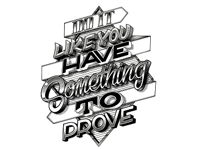 Something to Prove design handmade lettering letters type typography