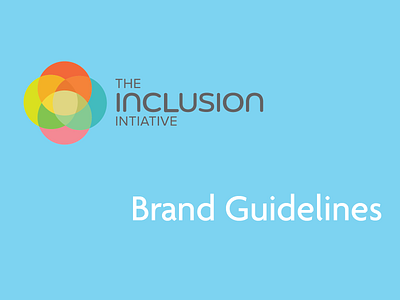The Inclusion Initiative: Brand Identity Guidelines adobe illustrator brand identity branding logo typography