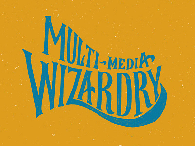 Multi-Media Wizardry Lettering