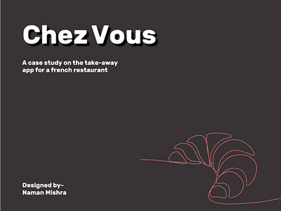 Chez Vous - A case study app casestudy interaction design logo uxui