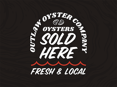 More Outlaw Stuff fresh local outlaw oyster oysters vector sign wave