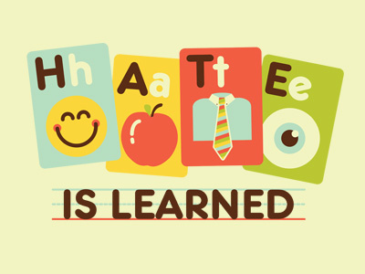 Hate is Learned