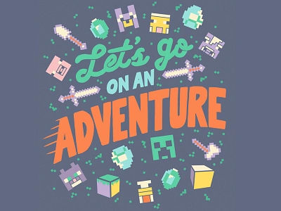 Minecraft - Let's Go On an Adventure apparel gaming lettering pixel