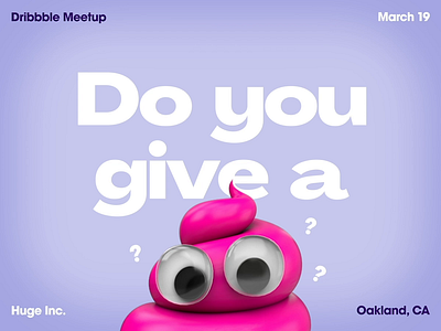 What do you give a shit about? animation branding c4d design illustration meetup poop typography ui ux