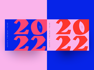 Happy trendy year | 2022 2022 bitcoin blue branding crypto design font graphic design illustration logo nft pink poster primary colors print typography ui