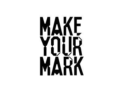 Make your mark folklore font type typography