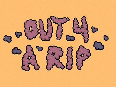 Out for a rip halftone dots hand lettering illustration smoke texture type