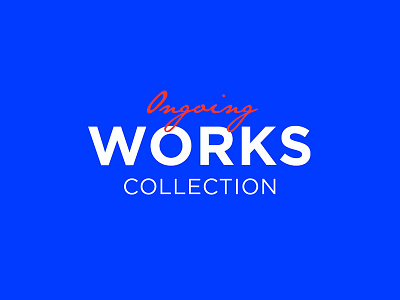 Ongoing Works Collection banner branddesign branding freelance freelancedesigner graphicdesign logo logodesign poster visualidentity