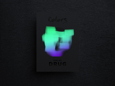 Colors are my Drug colors design designer editorialdesign freelance freelancedesigner gradient graphicdesgn graphicdesigner poster