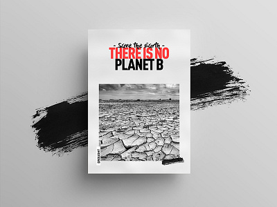 THERE IS NO PLANET B earth editorial environment freelance graphicdesign graphicdesigner layout minimal poster posters