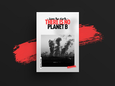 THERE IS NO PLANET B earth editorial environment freelance graphicdesign graphicdesigner layout minimal poster posters