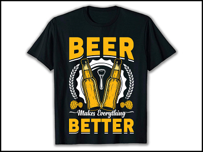 Beer Makes Everything Better, Beer T-shirt Design amazon t shirts beer shirt design beer t shirt beer t shirt design beer t shirt designs beer t shirts clothing design custom t shirt custom t shirt graphic design graphic t shirt merch by amazon shirtdesign t shirt design t shirt designs trendy t shirt tshirt design tshirtdesign tshirts typography t shirt
