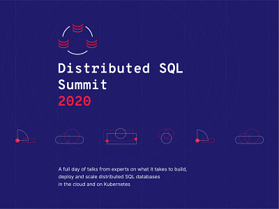 Distributed SQL Summit 2020 Visual Identity v1 brand brand design branding conference database distributed sql event branding logo sql startup summit visual identity visual identity design
