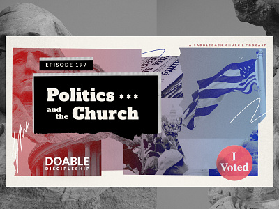 Politics and the Church Podcast Branding church collage podcast politics