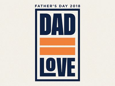 Dad = Love church dad dads fathers day love saddleback