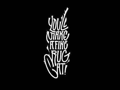 You'll Make A Fine Rug Cat. Lettering illustration latin lettering procreate skyrim typography