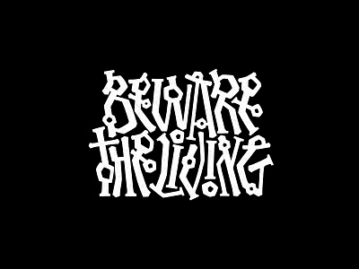 Beware The Living. Lettering illustration latin lettering procreate typography world of warcraft