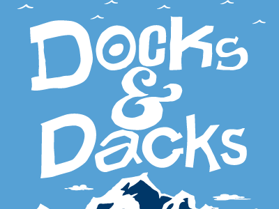 Docks & Dacks: HELP!