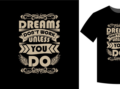 Dreams dont work unless graphic design